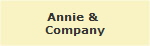 Annie & 
Company