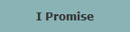 I Promise