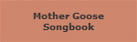 Mother Goose
Songbook