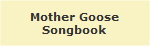 Mother Goose
Songbook